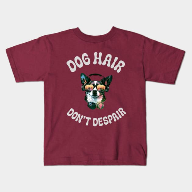 Dogs Hair don't despair Kids T-Shirt by Fancy store